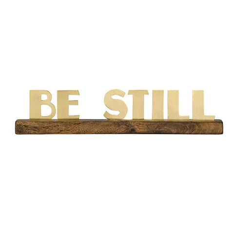 Be Still Brass Sign
